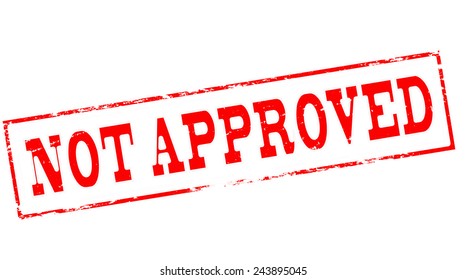 Stamp with text not approved inside, vector illustration