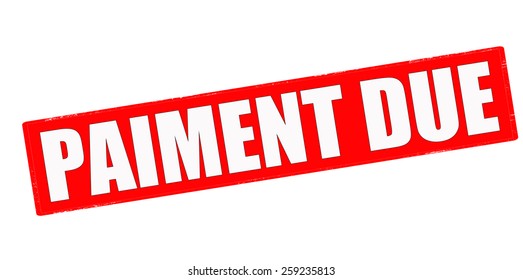 Stamp with text payment due inside, vector illustration
