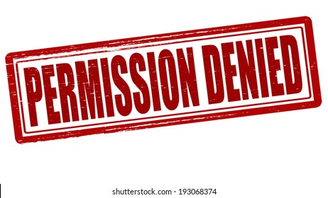 Stamp With Text Permission Denied Inside, Vector Illustration