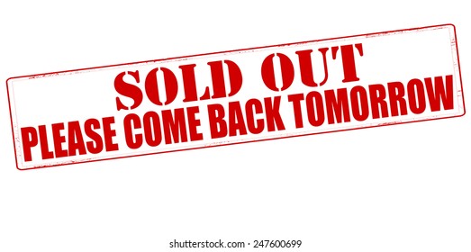 Stamp with text please come back tomorrow inside, vector illustration