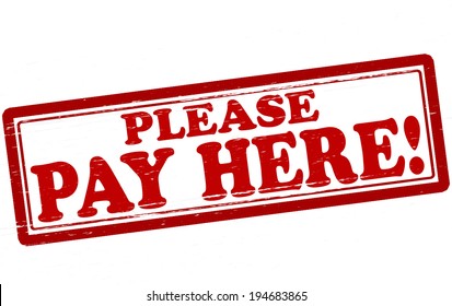 Stamp with text please pay here inside, vector illustration