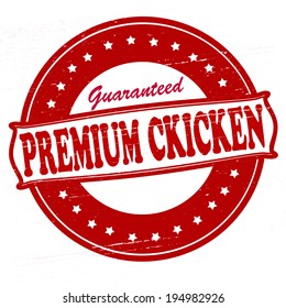 Stamp with text premium chicken inside, vector illustration