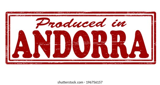Stamp with text produced in Andorra inside, vector illustration