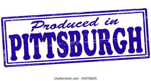 Stamp with text produced in Pittsburgh inside, vector illustration