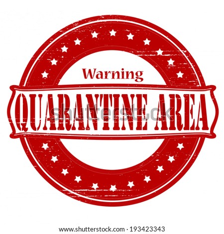Stamp with text quarantine area inside, vector illustration