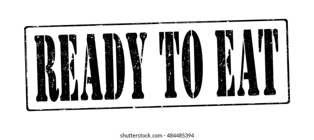 stamp with text "ready to eat" isolated on white background. Vector illustration