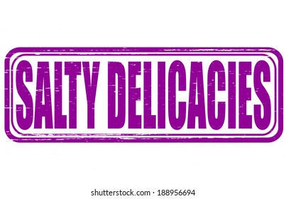 Stamp with text salty delicacies inside, vector illustration