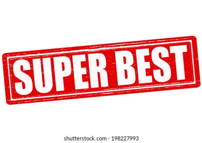 Stamp with text super best inside, vector illustration