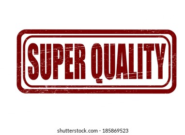 Stamp with text super quality inside, vector illustration
