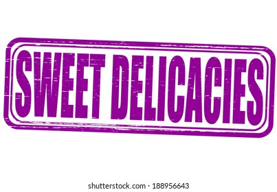 Stamp with text sweet delicacies inside, vector illustration