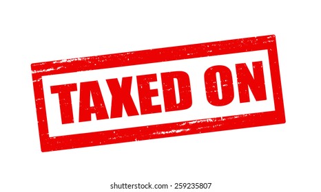 Stamp with text taxed on inside, vector illustration