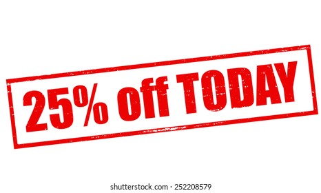 Stamp with text twenty five percent off today inside, vector illustration