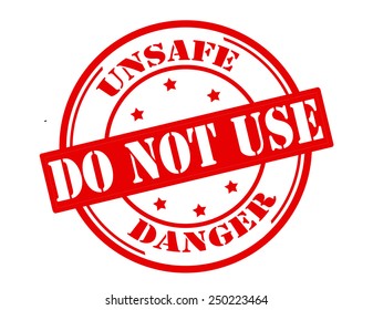 Stamp with text unsafe do not use inside, vector illustration