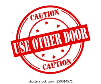 Stamp with text use other door inside, vector illustration