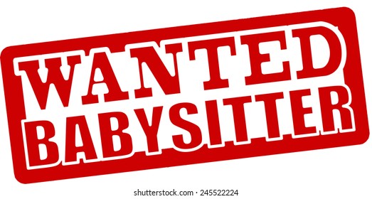 Stamp with text wanted babysitter inside, vector illustration