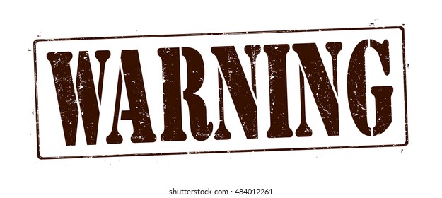 stamp with text "warning" isolated on white background. Vector illustration