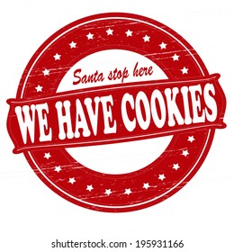 Stamp with text we have cookies inside, vector illustration