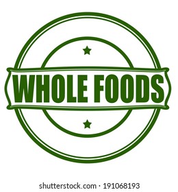 Stamp with text whole foods inside,vector illustration