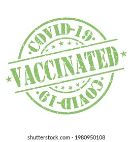 Stamp Vaccinated. Round Vector Postmark Retro Covid-19 Style Design Icon. Vintage Style Old Grunge Badge.
