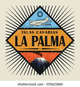 Stamp or vintage emblem with airplane, volcano and text La Palma, Canary island (in spanish), vector illustration.