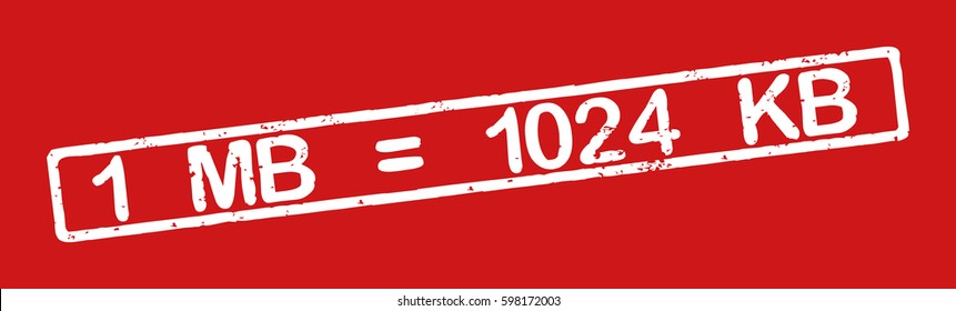 Stamp with word "1 MB = 1024 kB", grunge style, white text on red background