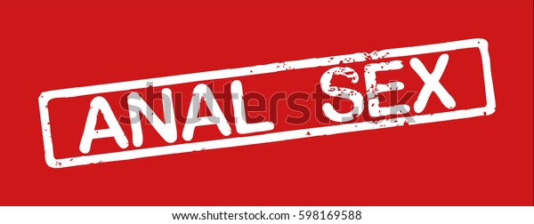 Stamp Word Anal Sex Grunge Style Stock Vector Royalty Free 598169588