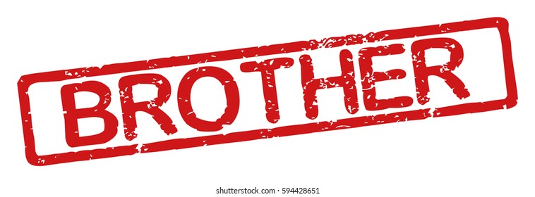 Stamp with word "brother", grunge style, on white background