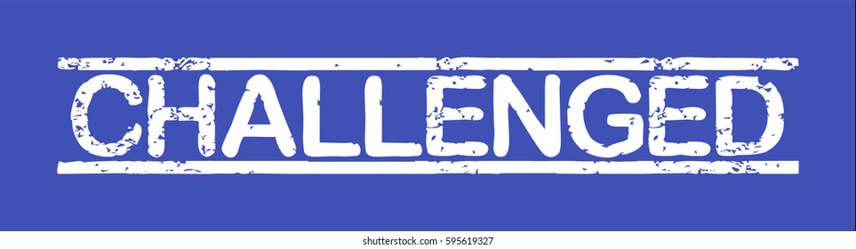 Stamp with word "challenged", grunge style, white text on blue indigo background