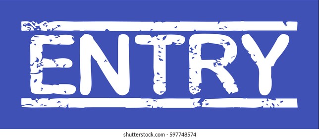 Stamp with word "entry", grunge style, white text on blue indigo background