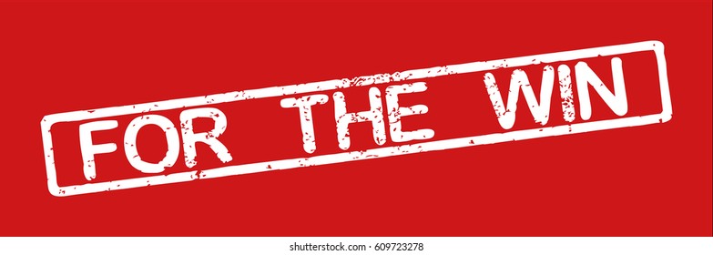 Stamp with word "for the win", grunge style, white text on red background