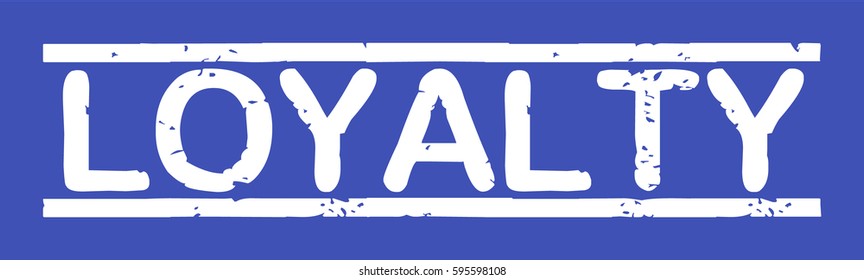 Stamp with word "loyalty", grunge style, white text on blue indigo background