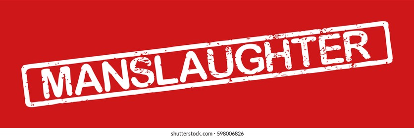 Stamp with word "manslaughter", grunge style, white text on red background