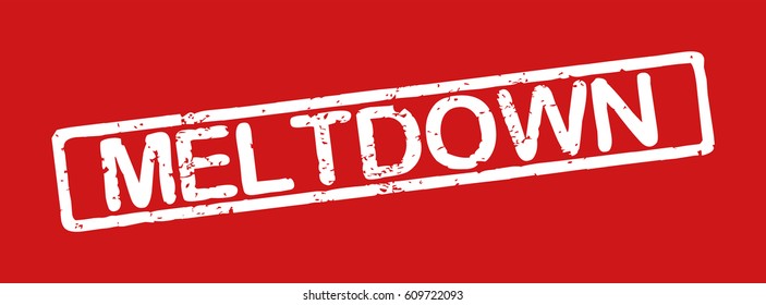 Stamp with word "meltdown", grunge style, white text on red background