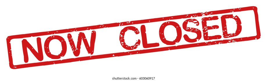 Stamp with word "now closed", grunge style, on white background