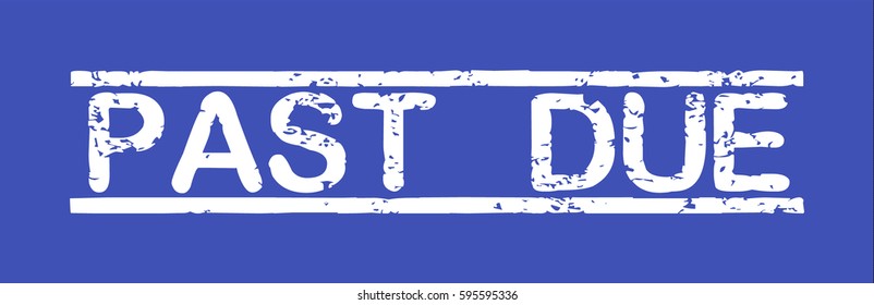 Stamp with word "past due", grunge style, white text on blue indigo background