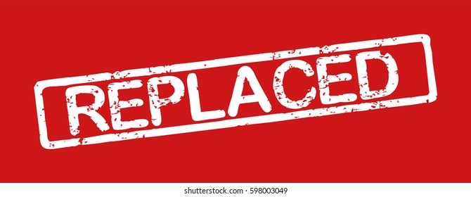 Stamp with word "replaced", grunge style, white text on red background