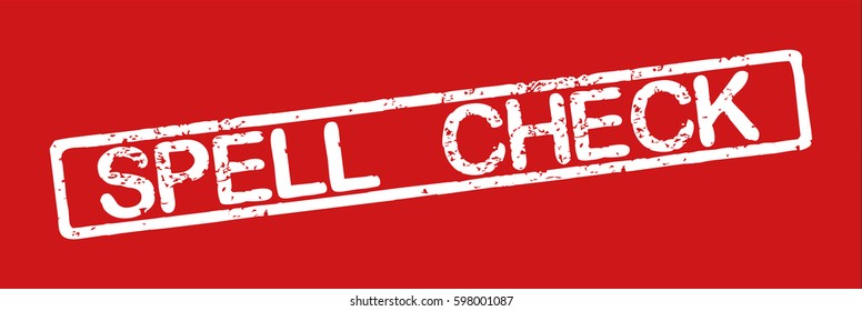 Stamp with word "spell check", grunge style, white text on red background