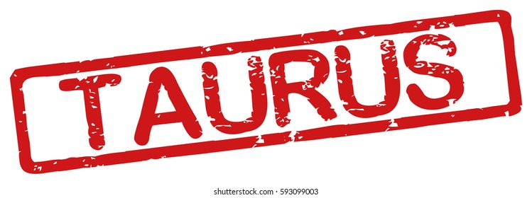 Stamp with word "taurus", grunge style, on white background