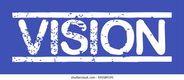 Stamp with word "vision", grunge style, white text on blue indigo background