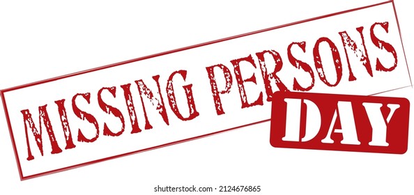 Stamped text for this fabruary event - National Missing Persons Day