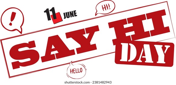 Stamped text for this june event - Say Hi Day