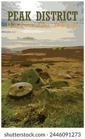 Stanage Edge millstones, Derbyshire nostalgic retro travel poster concept of the Peak District National Park, England, UK in the style of Work Projects Administration.