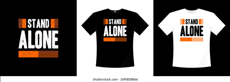stand alone typography t-shirt design