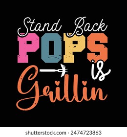 Stand Back Pops is Grillin