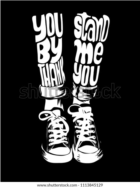 Stand By Me Slogan On Leg 스톡 벡터(로열티 프리) 1113845129