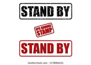 Stand by red and black text grunge rubber ink postage stamp isolated on white background. Grungy vector stencil sticker illustration. Retro shabby poster.  Vintage rectangular tag template. 