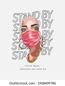 stand by slogan with comic style girl in face mask vector illustration