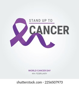 Stand Up to Cancer Ribbon Typography. 4th February World Cancer Day