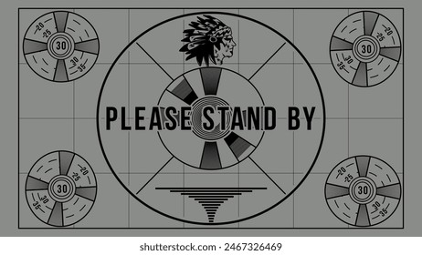 The “Please Stand By” cards are used when a station or network experiences technical difficulties in the midst of broadcasting.