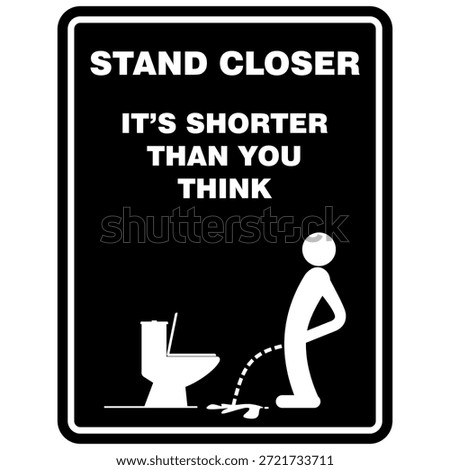 Stand Closer, it's shorter than you think, sign vector